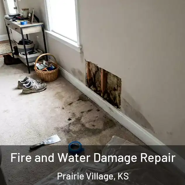  Fire and Water Damage Repair Prairie Village, KS